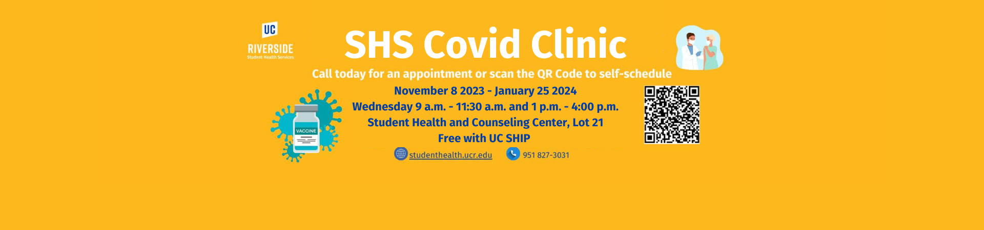 COVID Clinic Nov. 8, 2023 through Jan. 25, 2024. Call (951) 827-3031 to schedule appointment.
